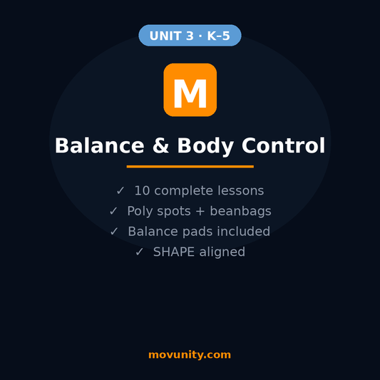 Movunity Balance and Body Control  — Unit 3 | K–5 PE Curriculum + Equipment
